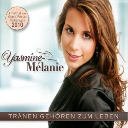 Yasmine-Melanie – Tränen gehören zum Leben