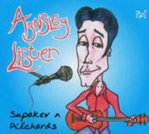 Aynsley Lister – Supakev N Pilchards