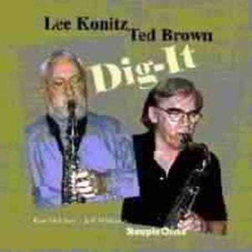 Lee Konitz & Ted Brown – Dig-It