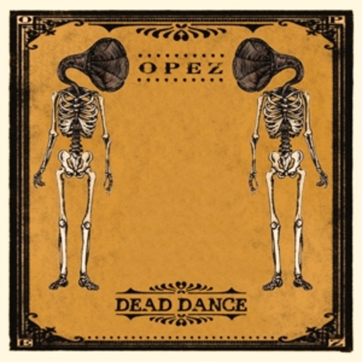 Opez – Dead Dance