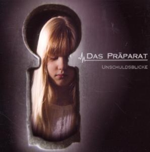 Das Präparat – Unschuldsblicke