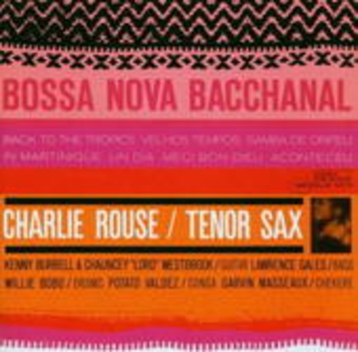 Charlie Rouse – Bossa Nova Bacchanal