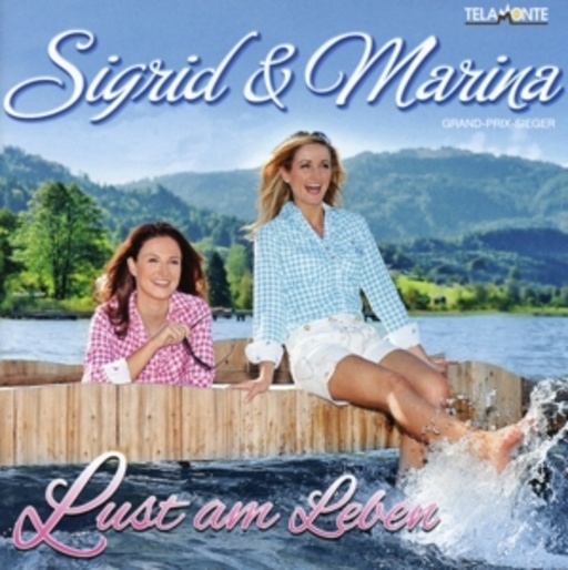 Sigrid & Marina – Lust am Leben
