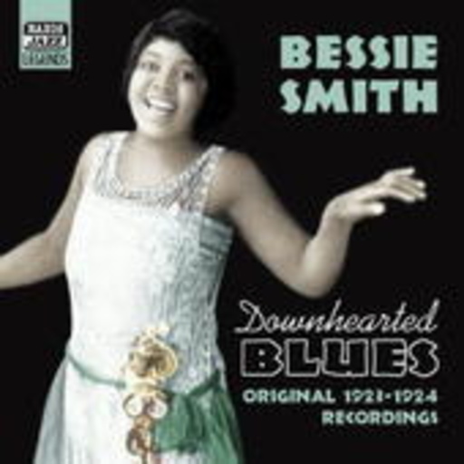 Bessie Smith – Bessie Smith Vol. 1 - Downhearted Blues - Original 1923-1924 Recordings