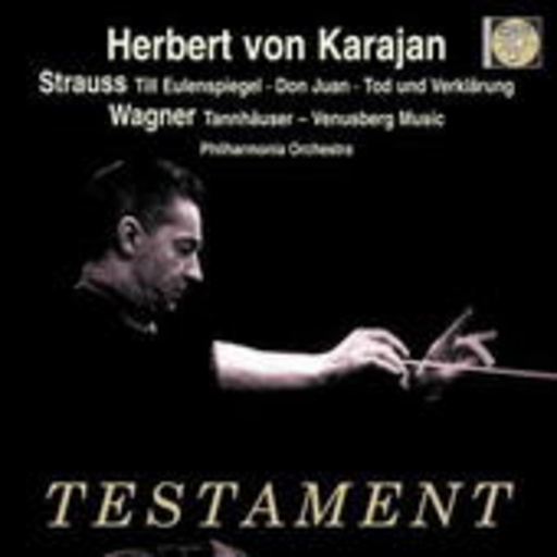 Herbert von Karajan/Philharmonia Orchestra – Till Eulenspiegel/Tannhäuser - Venusberg Music
