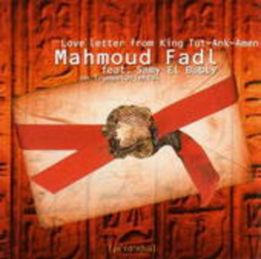 Mahmoud Fadl – Love Letter From King Tut-Ank-Amen