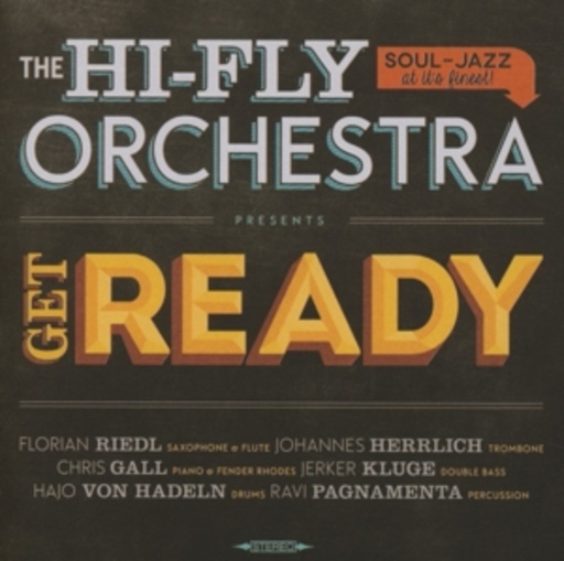 The Hi-Fly Orchestra – Get Ready