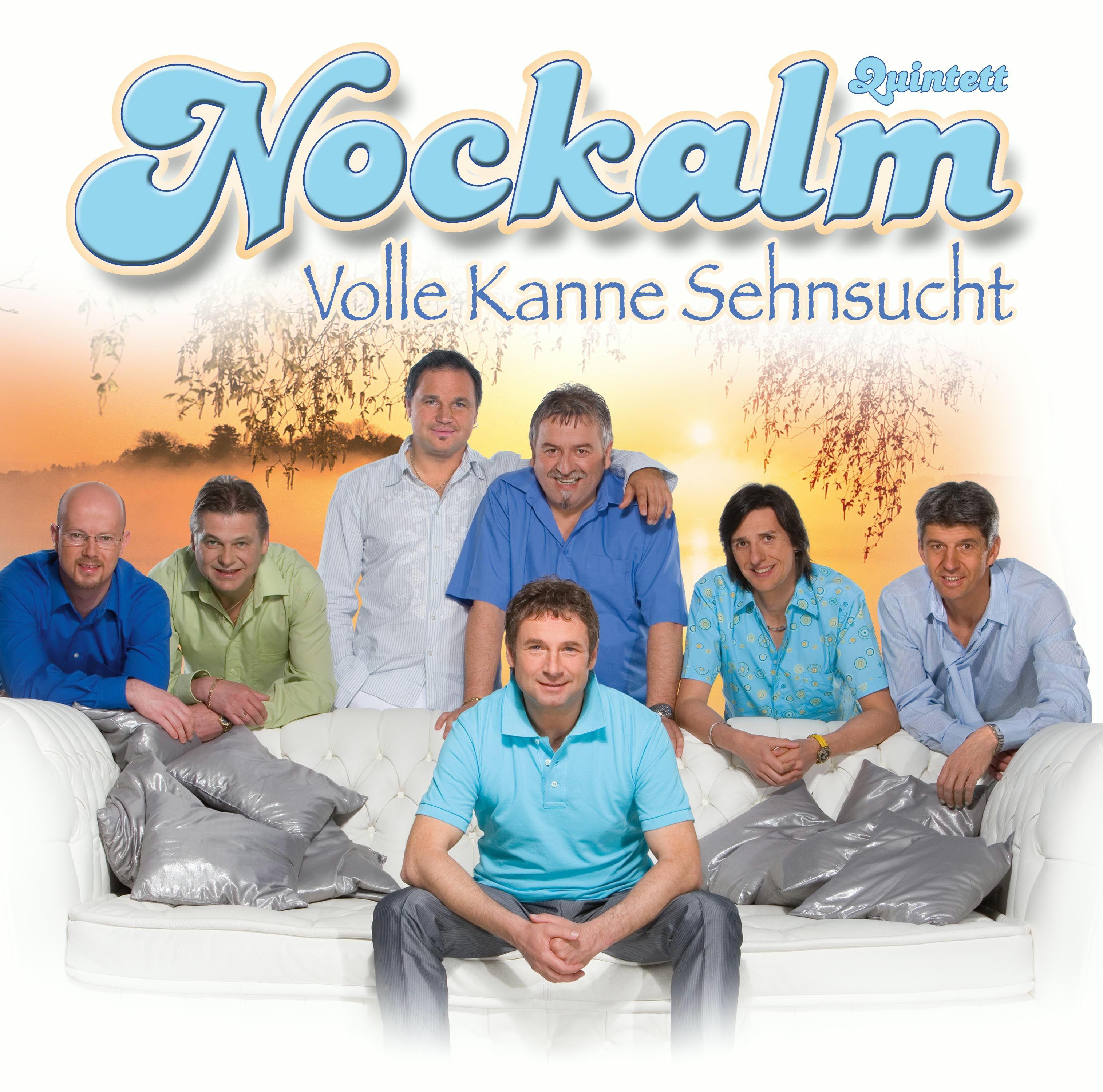 Nockalm Quintett – Volle Kanne Sehnsucht
