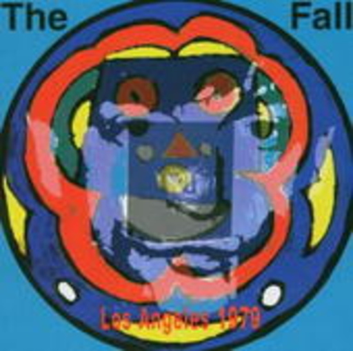 The Fall – Live From The Vaults - Los Angeles 1979