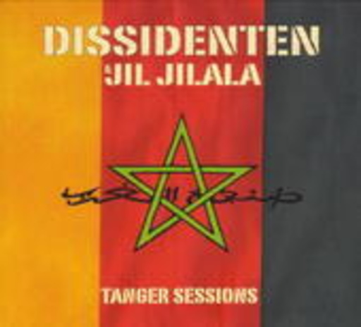 Dissidenten & Jil Jilala – Tanger Sessions