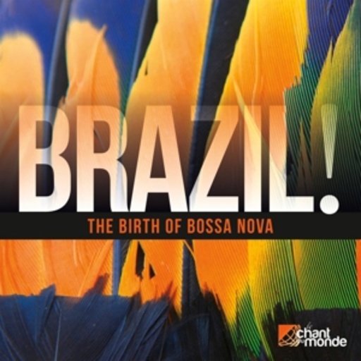 Diverse – Brazil - The Birth Of Bossa Nova