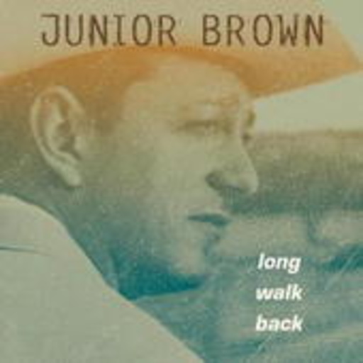 Junior Brown – Long Walk Back