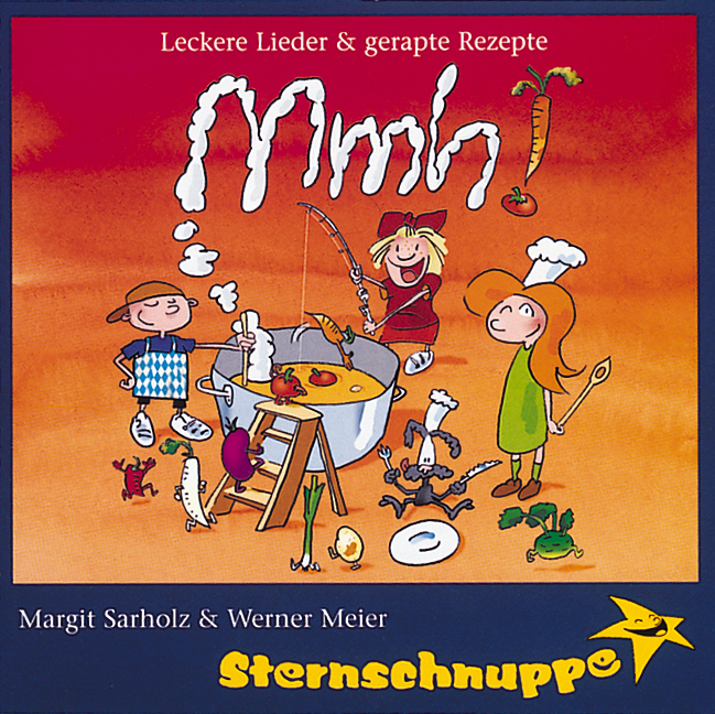 Sternschnuppe (Margit Sarholz/Werner Meier) – Mmh! Leckere Lieder & gerapte Rezepte