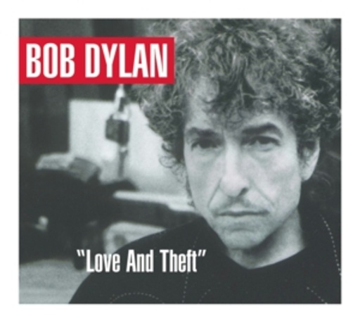 Bob Dylan – Love And Theft (Alben für die Ewigkeit)