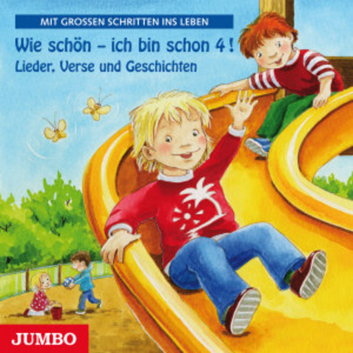 Diverse – Wie Schön - Ich bin schon 4! Lieder, Verse und Geschichten