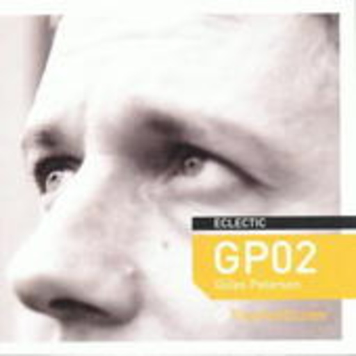 GP02 mixed by Gilles Peterson