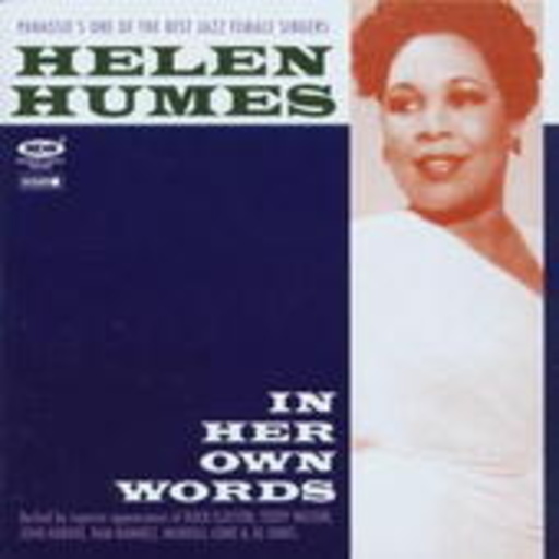 Helen Humes – In Her Own Words