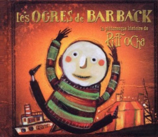 Les Orges De Barback – Pitt Ocha (La Pittoresque Histoire De)