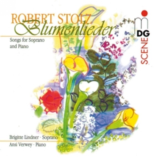 Brigitte Lindner/A. Verwey – Blumenlieder - Songs For Soprano And Piano