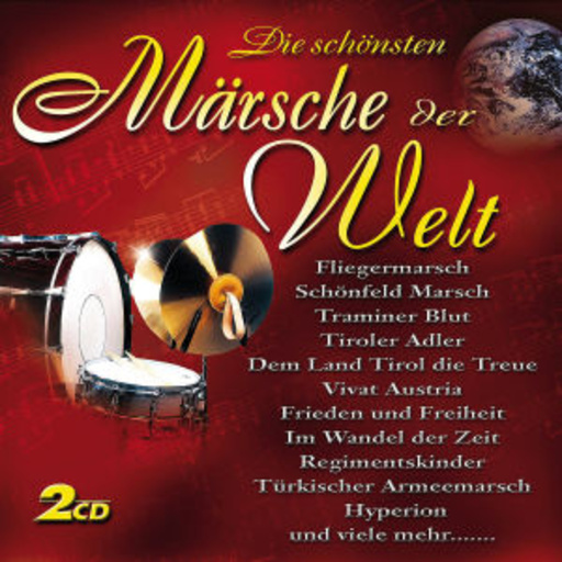 Diverse – Die schönsten Märsche der Welt