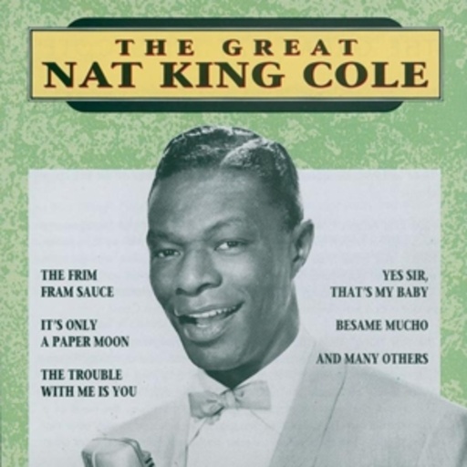 Nat King Cole – The Great