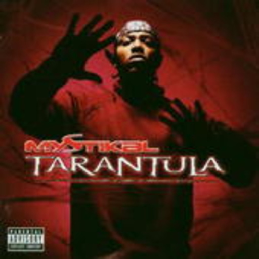 Mystikal – Tarantula