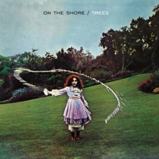 Trees – On The Shore