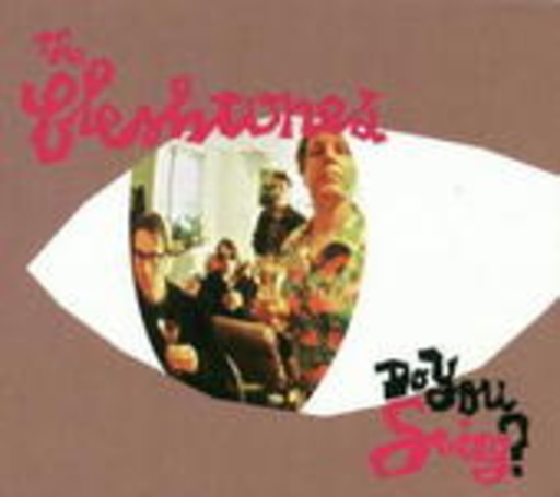 Fleshtones – Do You Swing?