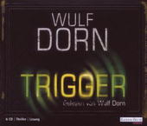 Wulf Dorn – Trigger