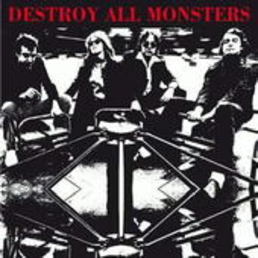 Destroy All Monsters – Destroy All Monsters