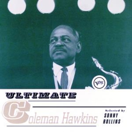 Coleman Hawkins – Ultimate