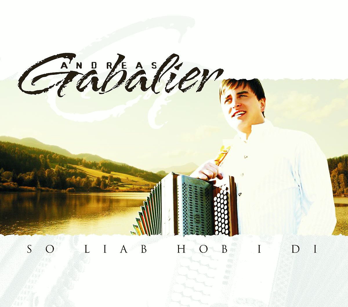 Andreas Gabalier – So liab hob i di