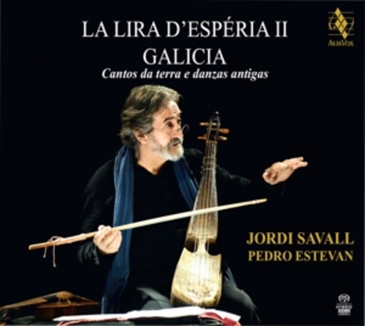 Jordi Savall/Pedro Estevan – La Lira D'Espéria II: Galizia - Cantos Da Terra E Danzas Antigas