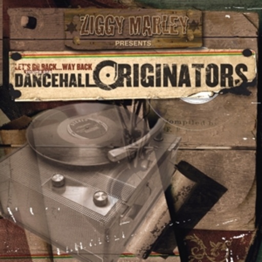 Ziggy Marley – Dancehall Originators - Ziggy Marley Presents