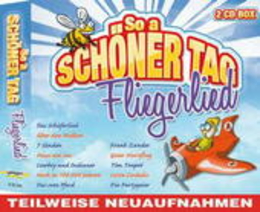 Diverse – So a schöner Tag - Fliegerlied
