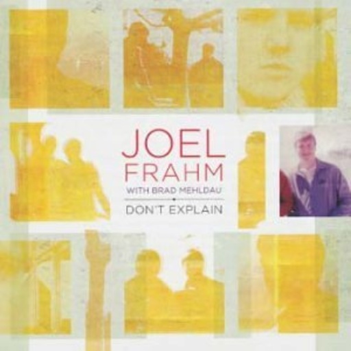 Joel Frahm/ Brad Mehldau – Don't Explain
