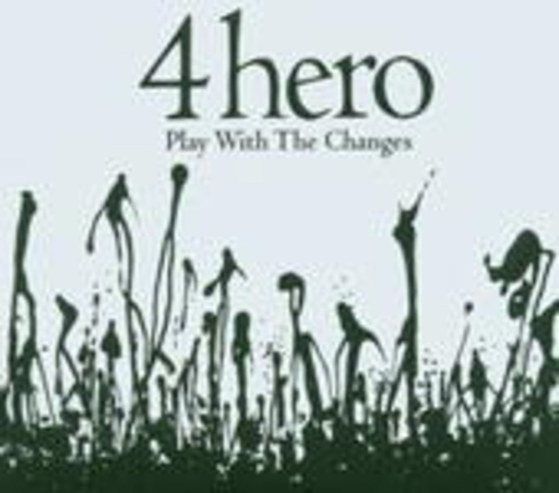 4 Hero – Play With The Changes