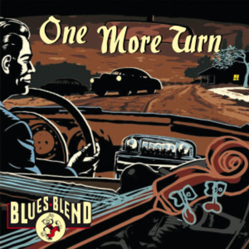 Blues Blend – One More Turn