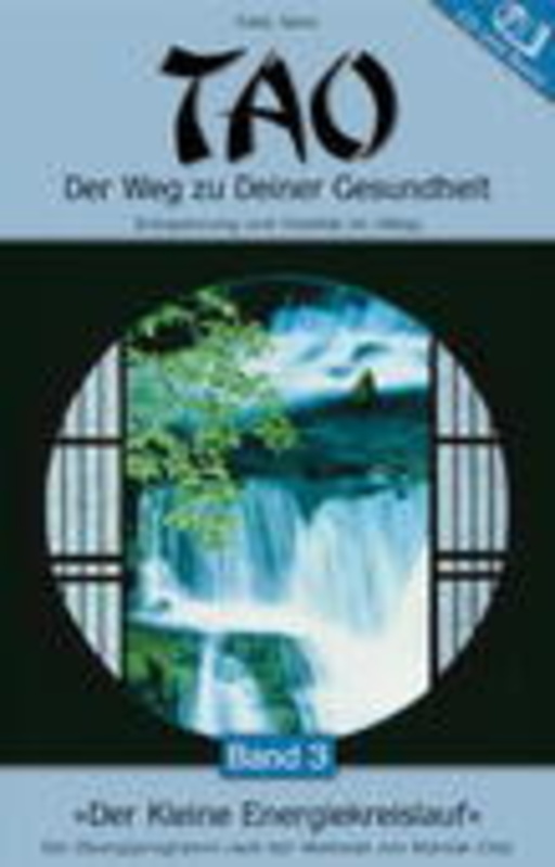 Felix Senn – Tao - Der Weg zu Deiner Gesundheit, Band 3 (+ Buch)