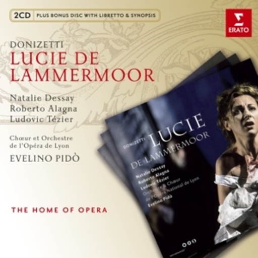 Natalie Dessy/Roberto Alagna/Evelino Pidò – Lucie De Lammermoor