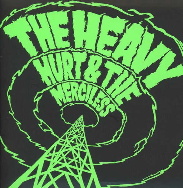 The Heavy – Hurt & The Merciless