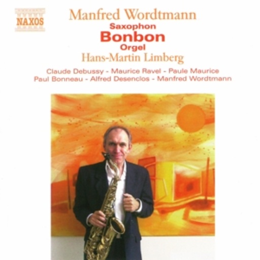 Manfred Wordtmann/Hans-Martin Limberg – Französische Saxophonmusik