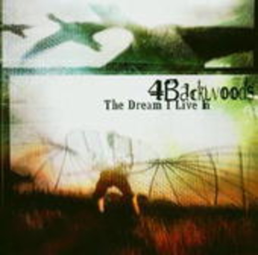 4Backwoods – The Dream I Live In