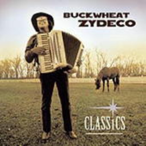 Buckwheat Zydeco – Classics