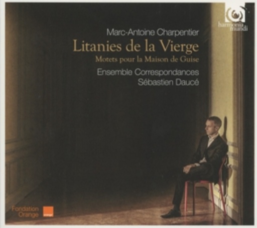 Sébastien Daucé – Litanies De La Vierge