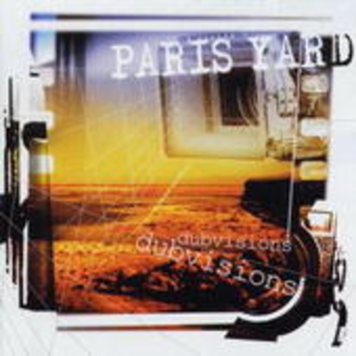 Paris Yard – Dubvisions