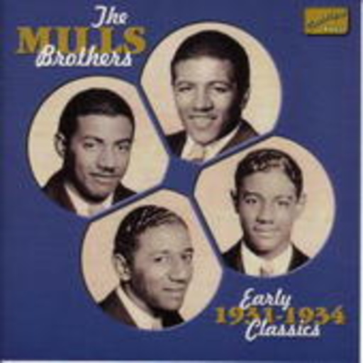 The Mills Brothers – Early Classics 1931-1934