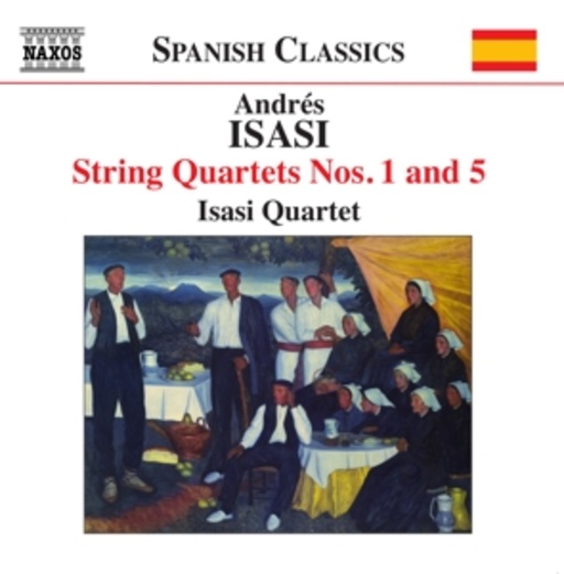 Isasi Quartet – String Quartets Nos. 1 And 5
