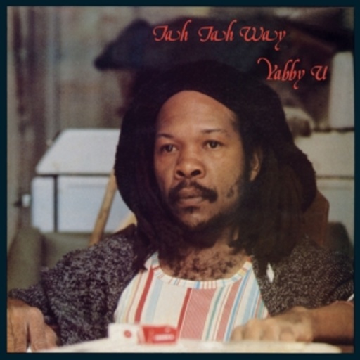 Yabby U – Jah Jah Way