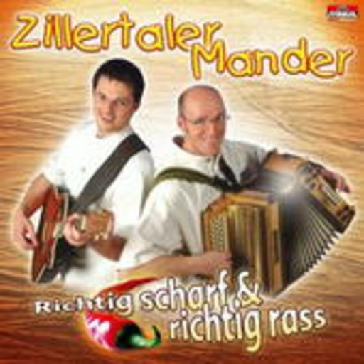 Zillertaler Mander – Richtig Scharf